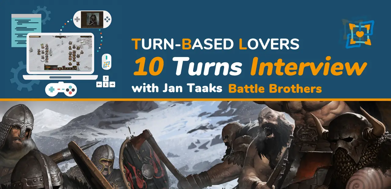 10 Turns Interview with Battle Brothers developer